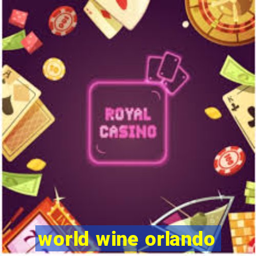 world wine orlando